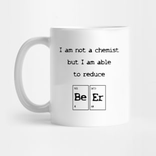 I am not a chemist Mug